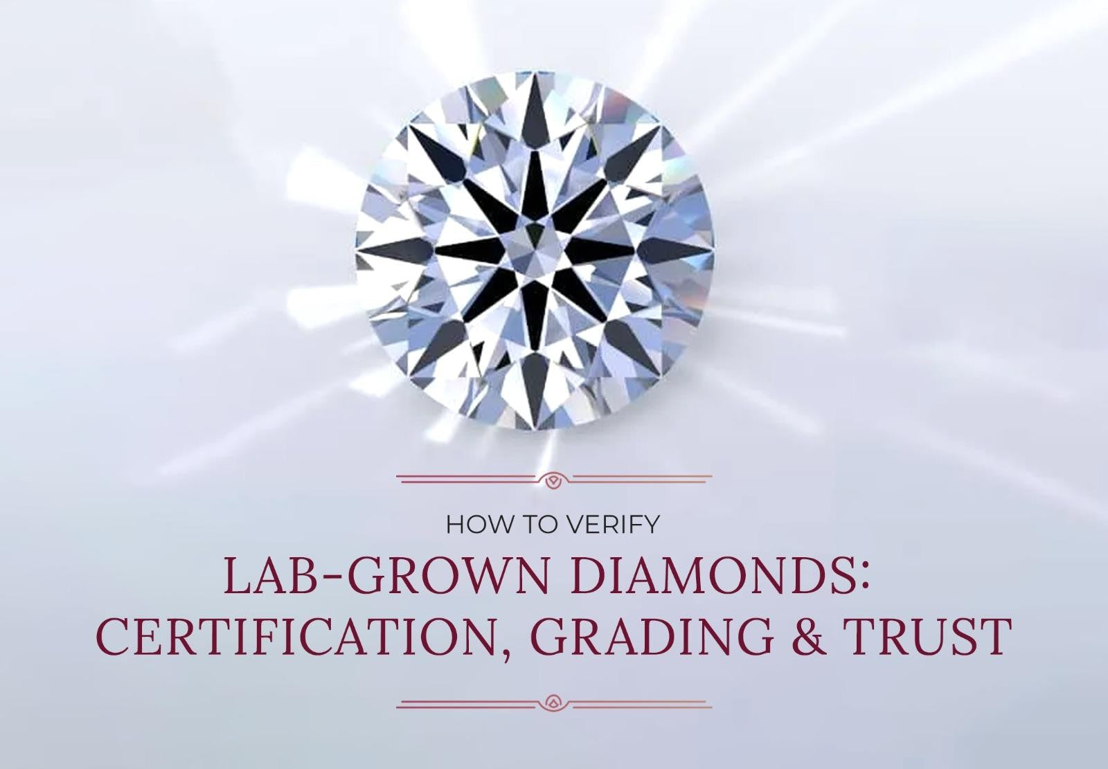 How to Verify Lab-Grown Diamond Jewellery: Certification, Grading and Trust