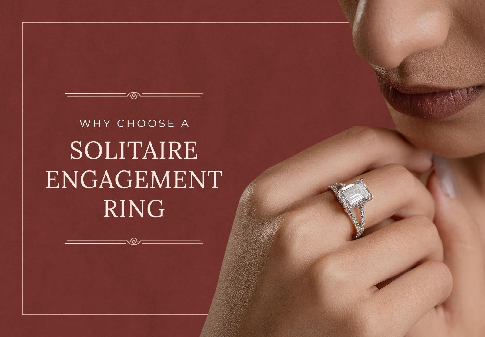 Why Choose a Solitaire Engagement Ring